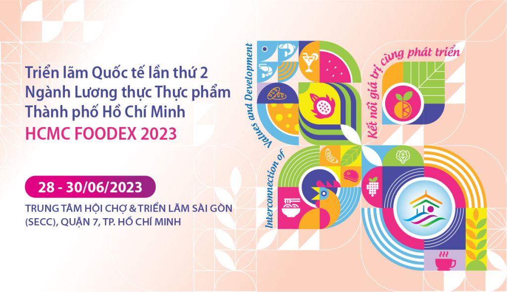 Giới Thiệu Lĩnh Vực Trưng Bày Tại Triển Lãm HCMC FOODEX 2022 - Nhóm Sản ...